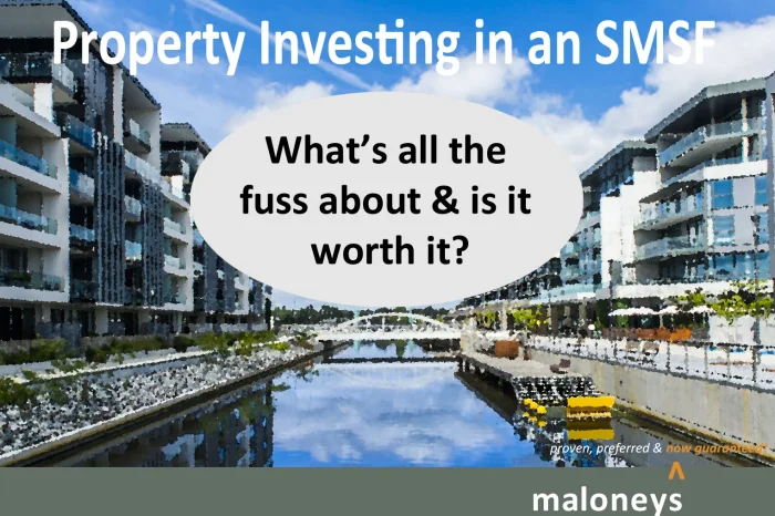 Property Investing in a Self Managed Super Fund (SMSF) â€“ is it right for you?